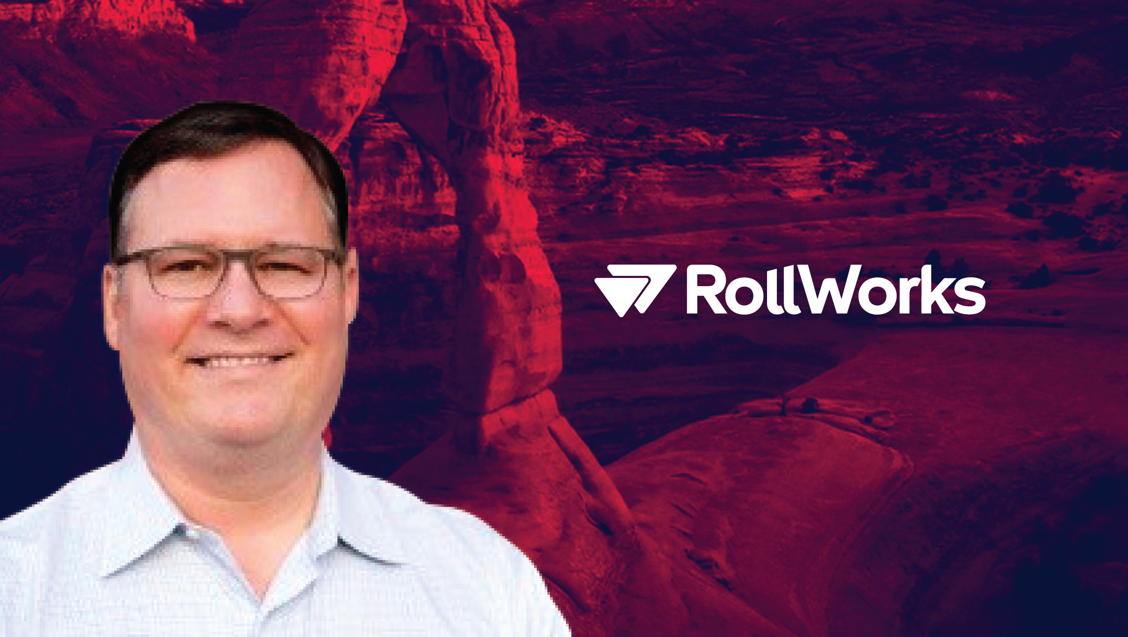 SalesTech Interview With John Dent, VP Customer Operations, RollWorks