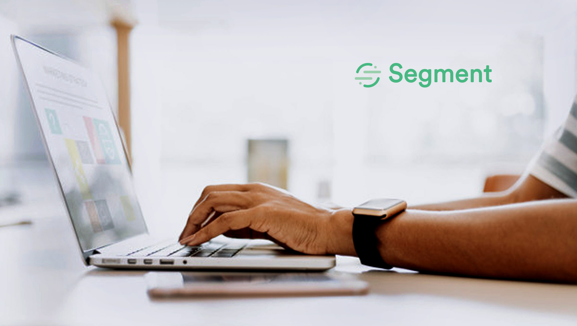 Segment Raises $175 Million Series D to Liberate Customer Data from CRM and Usher in a New Era of Customer Relationships