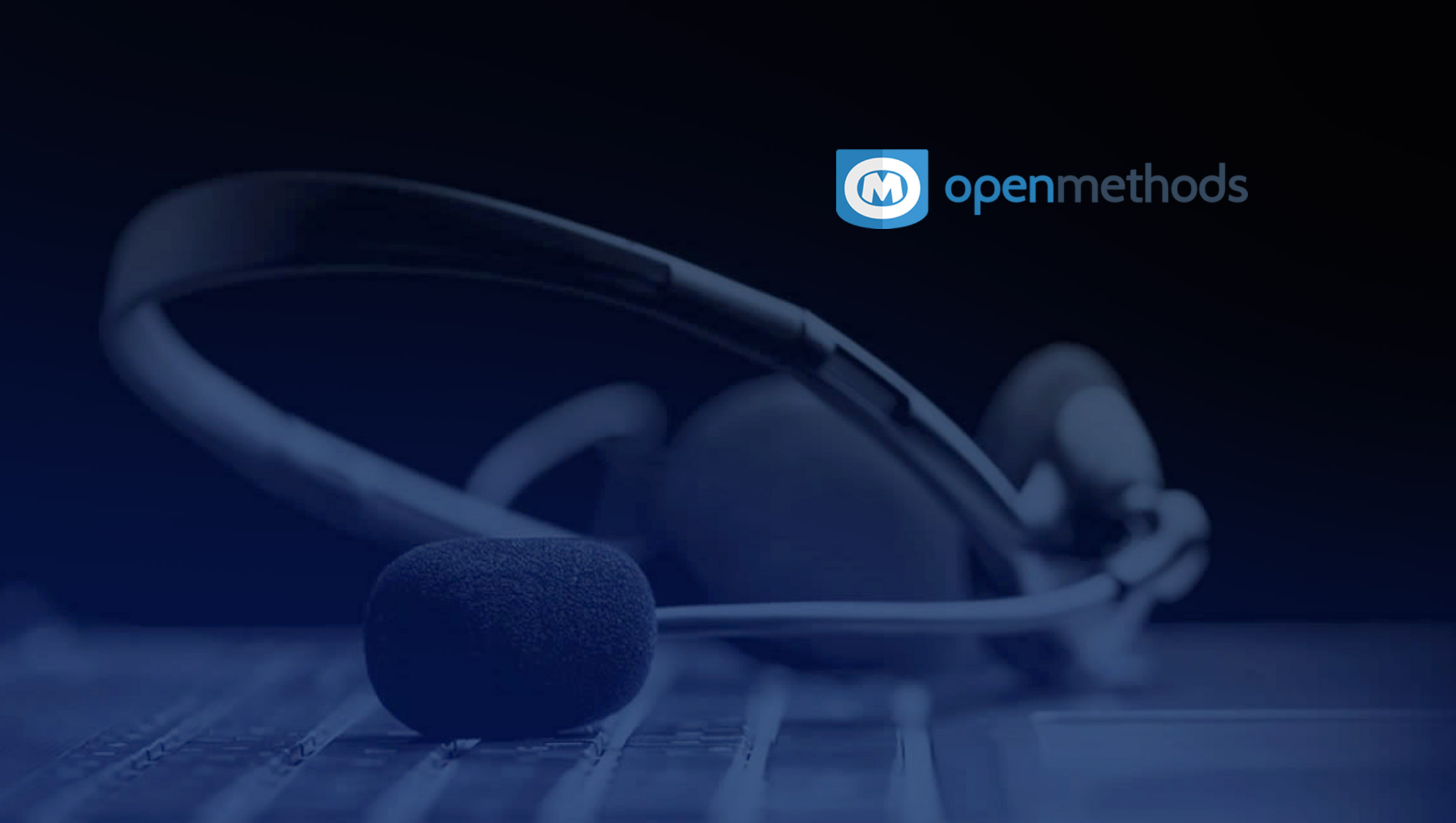 OpenMethods Announced New Feature Set that Creates a Step Function Improvement in Interaction Integration for Contact Centers