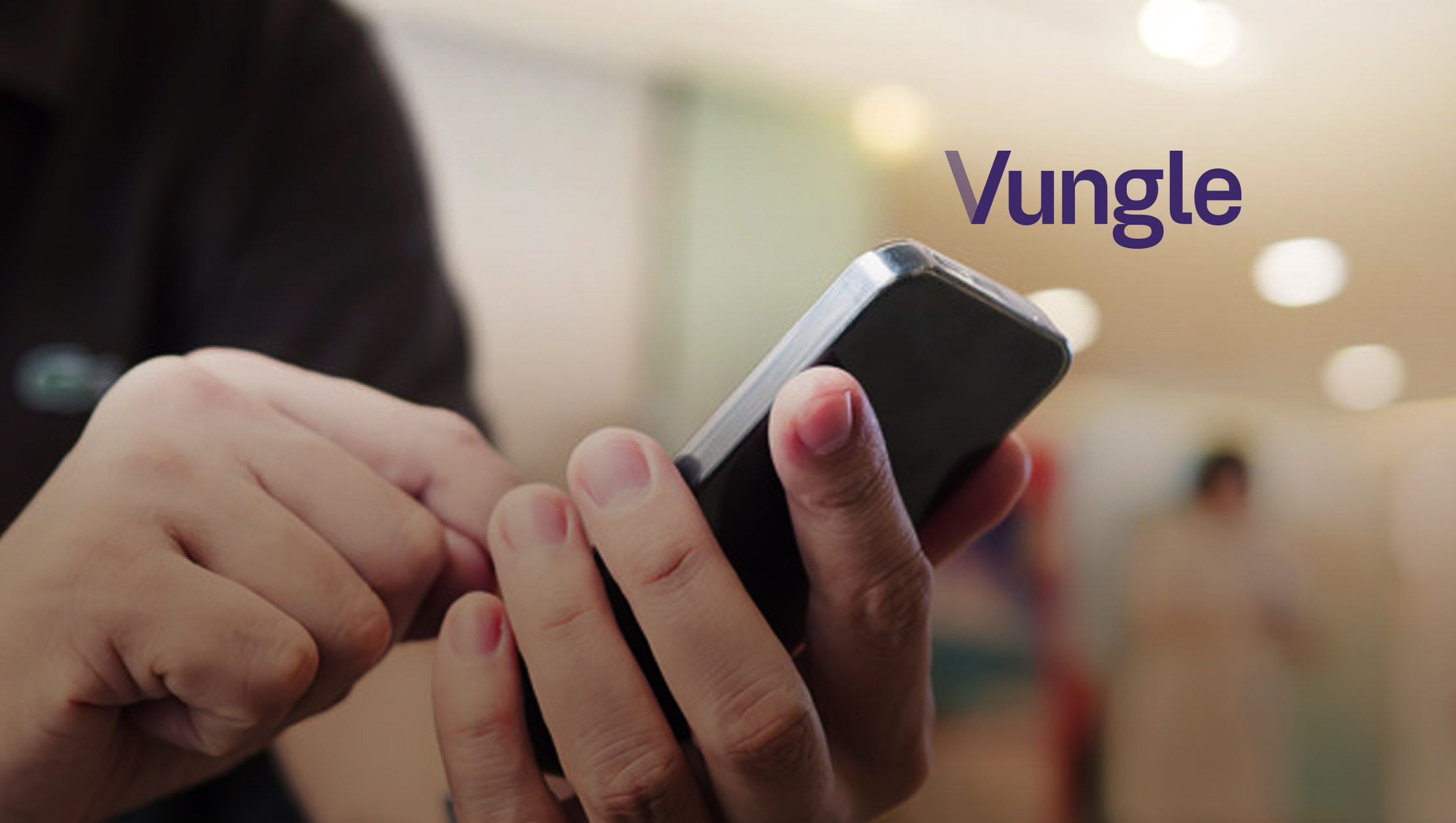 Blackstone Closes Acquisition of Vungle, a Leading Mobile Performance Marketing Platform