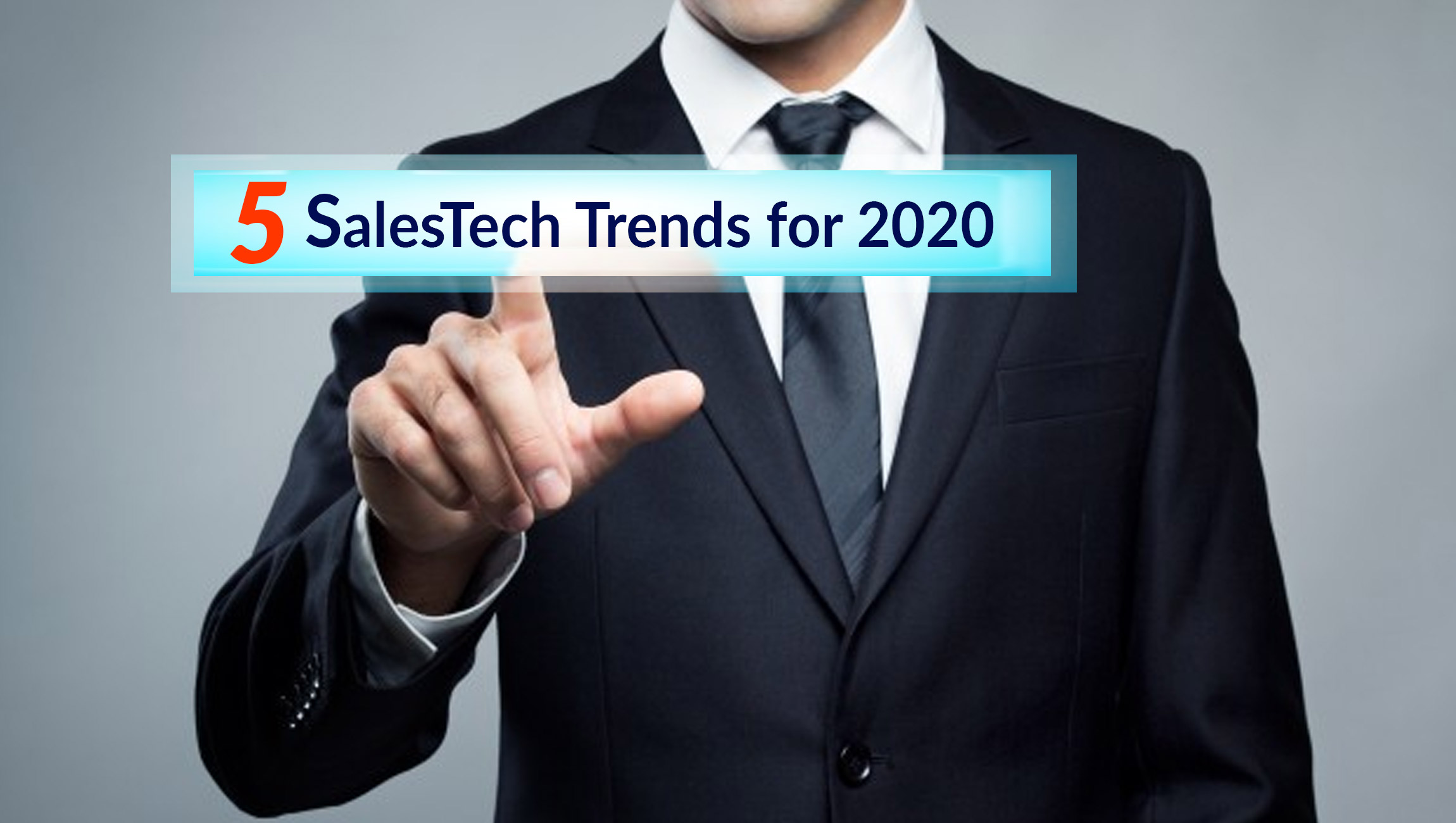 Top 5 SalesTech Trends for 2020