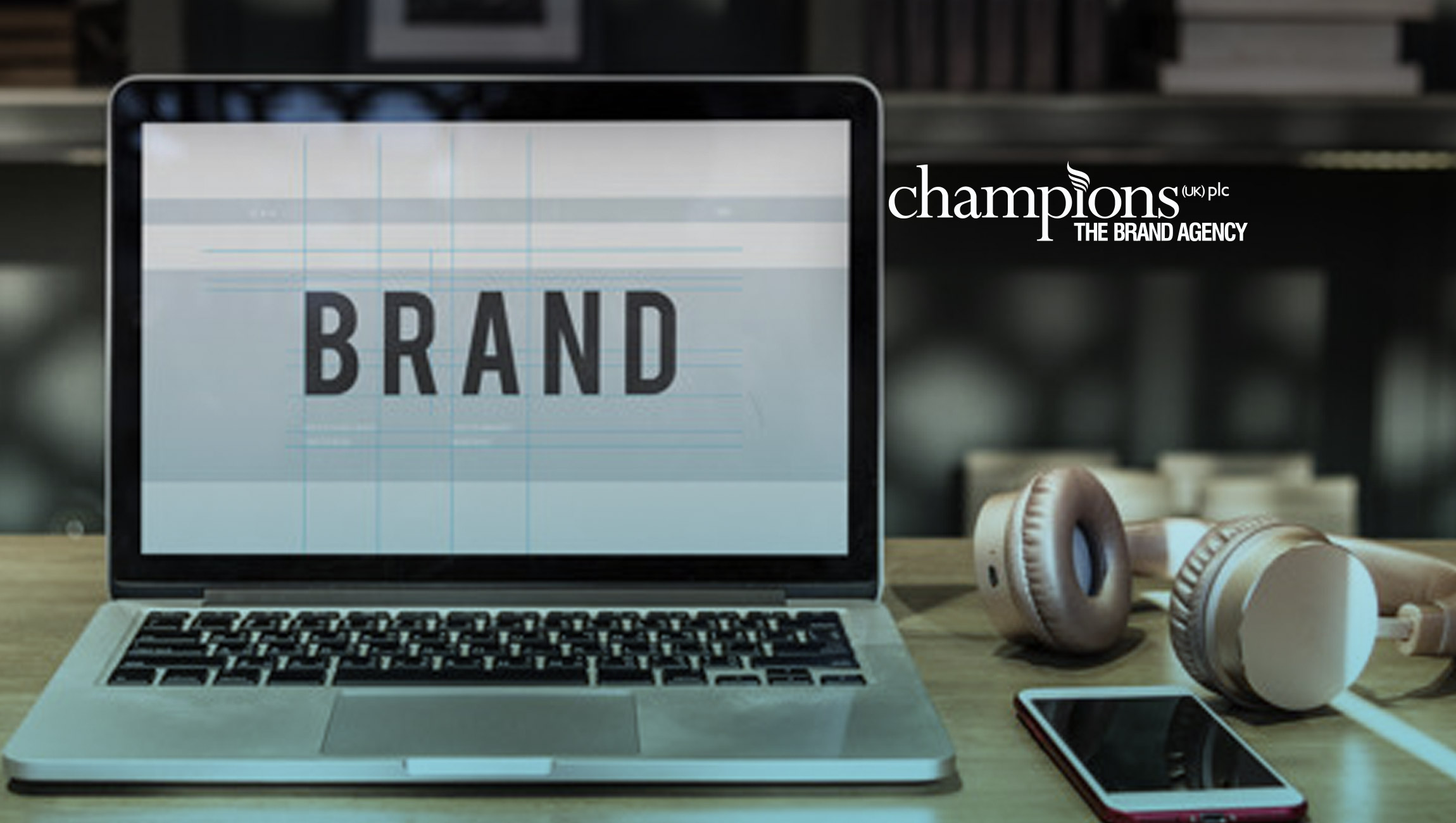 Top Brand Agency Champions (UK) Plc Celebrates An Incredible 2019