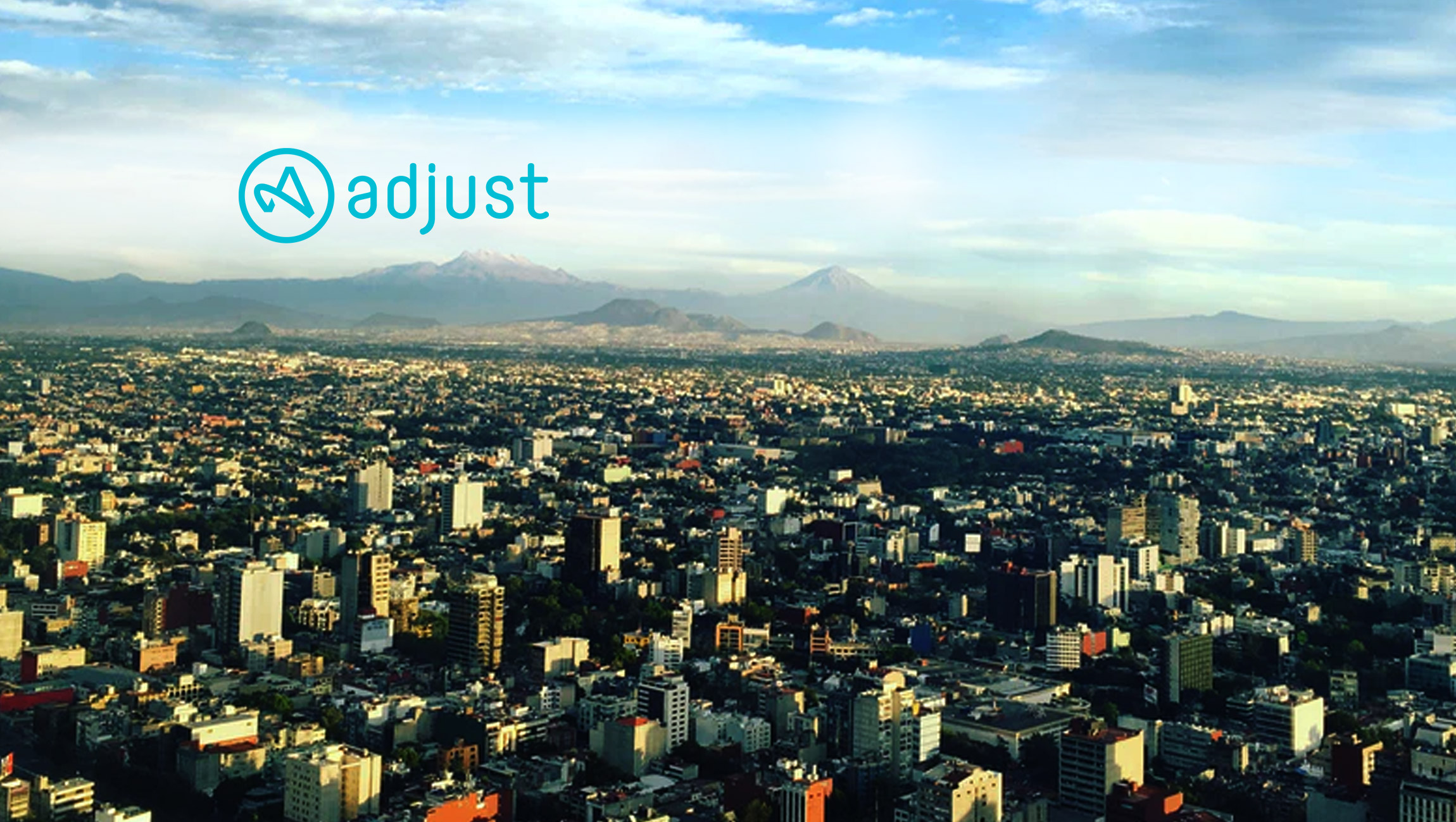 Adjust Expands Presence in Latin America, Opening Office in Mexico City