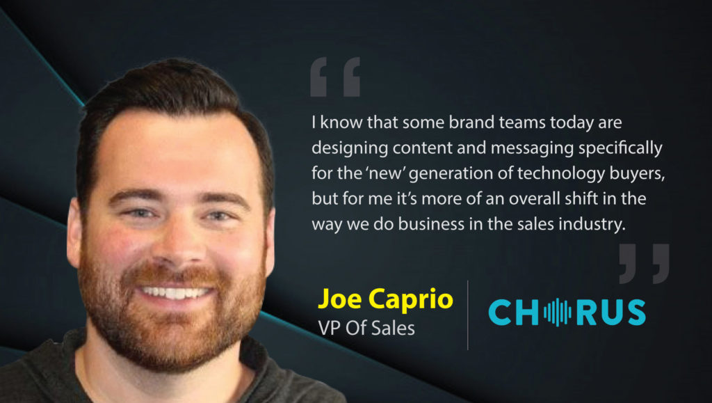 -Joe Caprio, VP Of Sales At Chorus.Ai