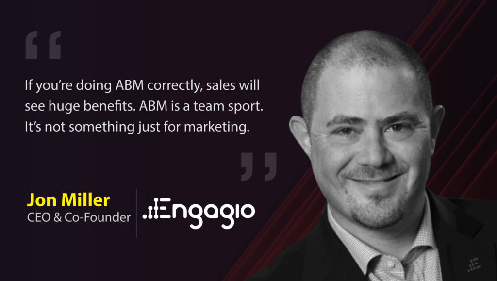 Jon Miller, CEO & Co-Founder at Engagio