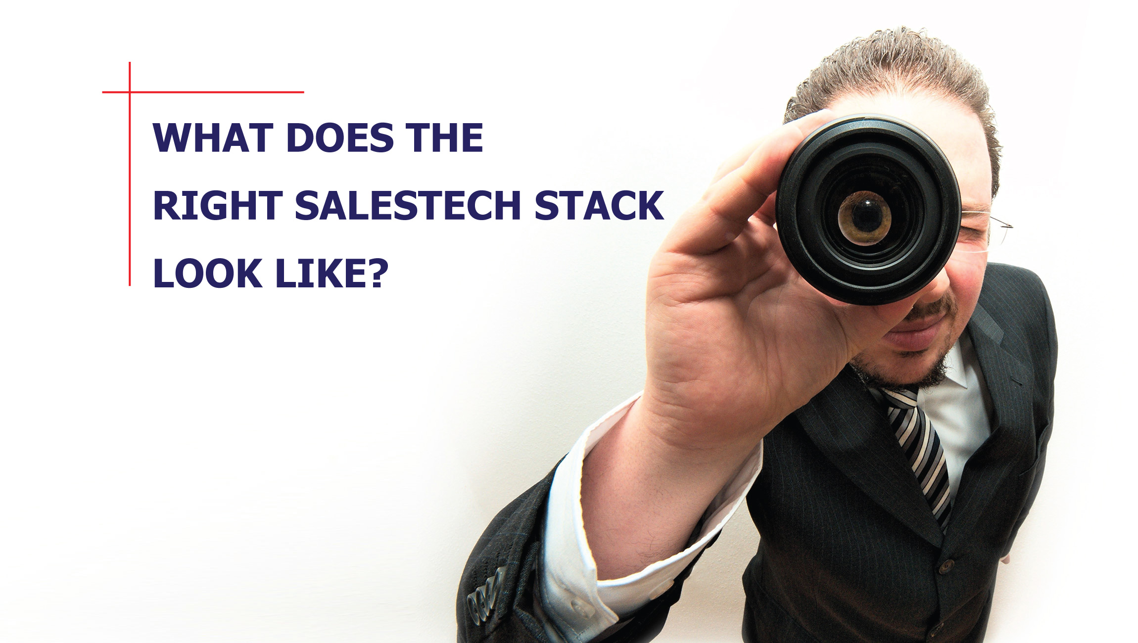 Looking for the Perfect SalesTech Stack?