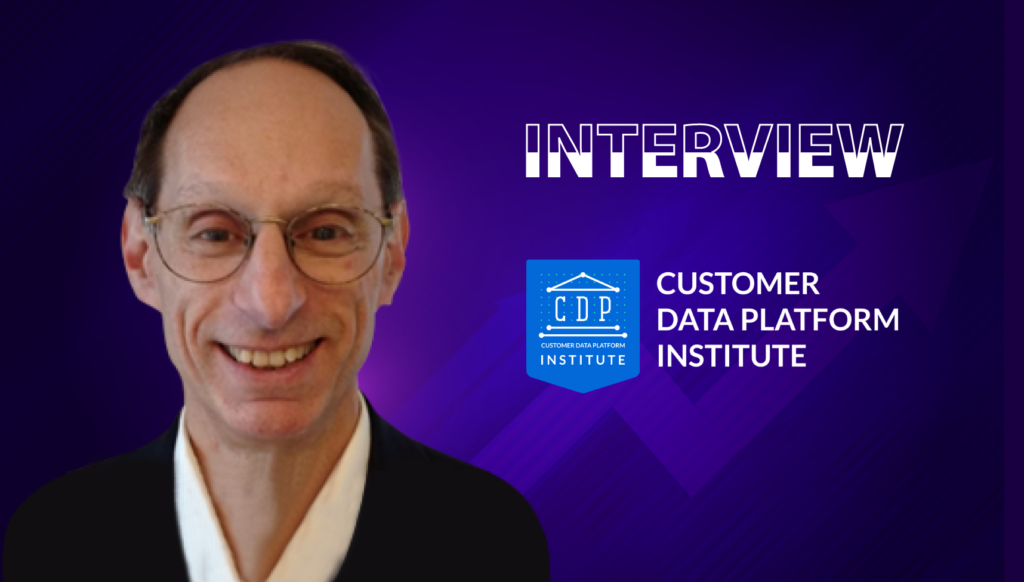 SalesTech Star Interview With David Raab, Founder and CEO at The CDP Institute