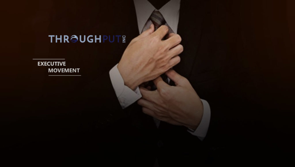 ThroughPut Inc. Appoints the former Vice-Chairman of Bank of America and Distinguished Business Finance Expert, Luke Helms, to its Advisory Board