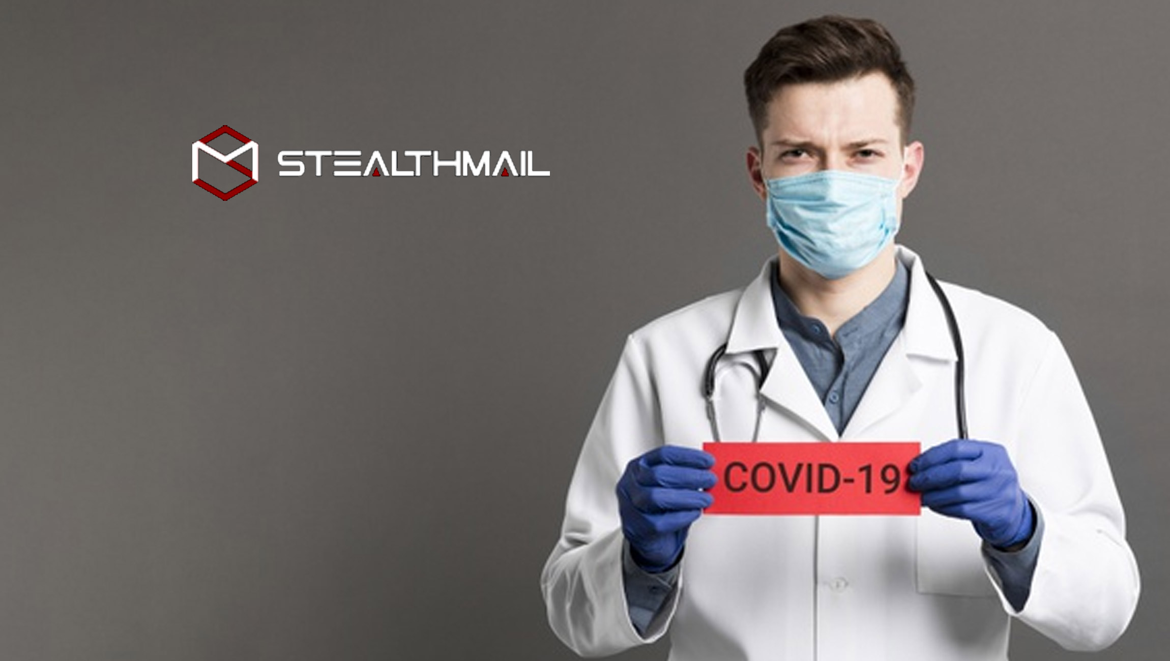 StealthMail Helps Businesses Secure Email Communication During Remote Work Caused by COVID‑19