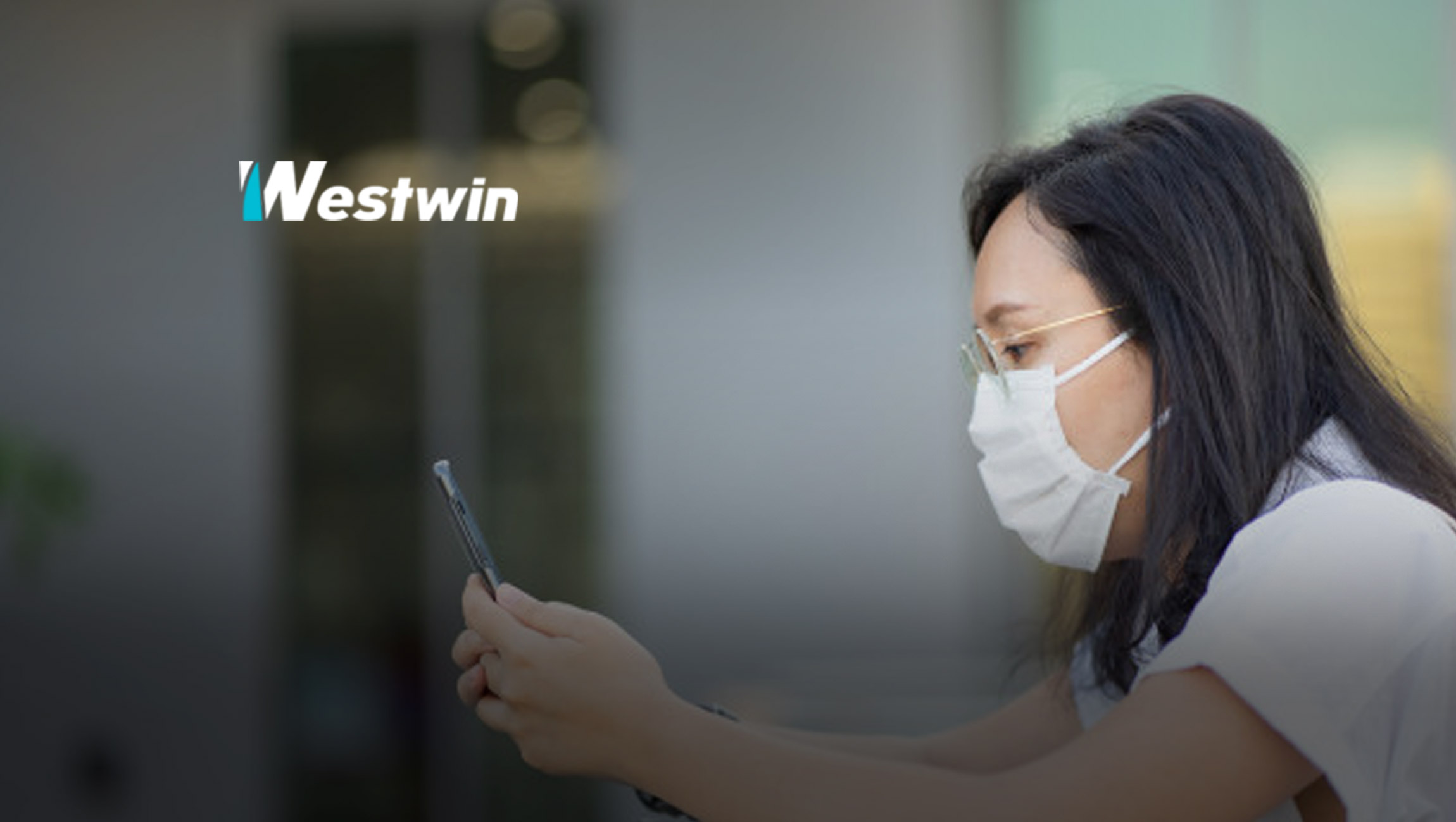 Westwin Research Shows How Chinese Consumer Behavior Changed as a Result of the Coronavirus (Covid-19) Outbreak