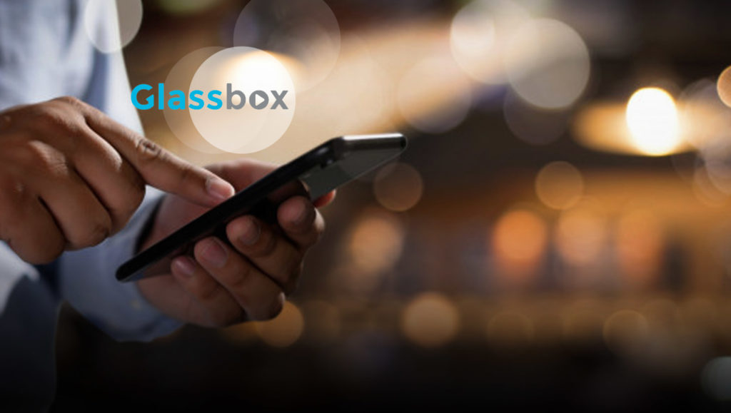 Glassbox Raises $40 Million to Power the Modern Digital Experience