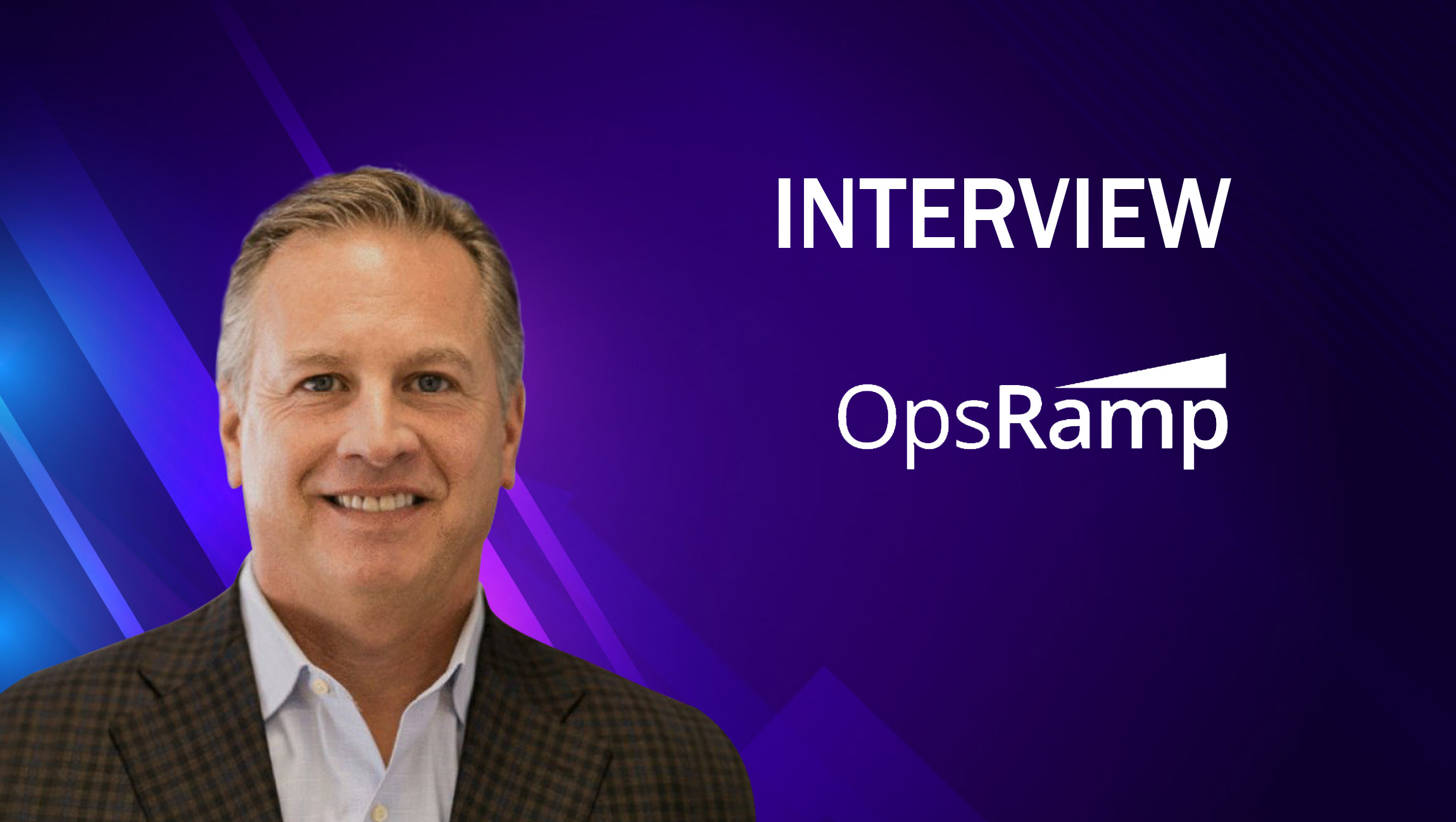 SalesTechStar Interview With Jim Lampert, Vice President of Service Provider Sales at OpsRamp