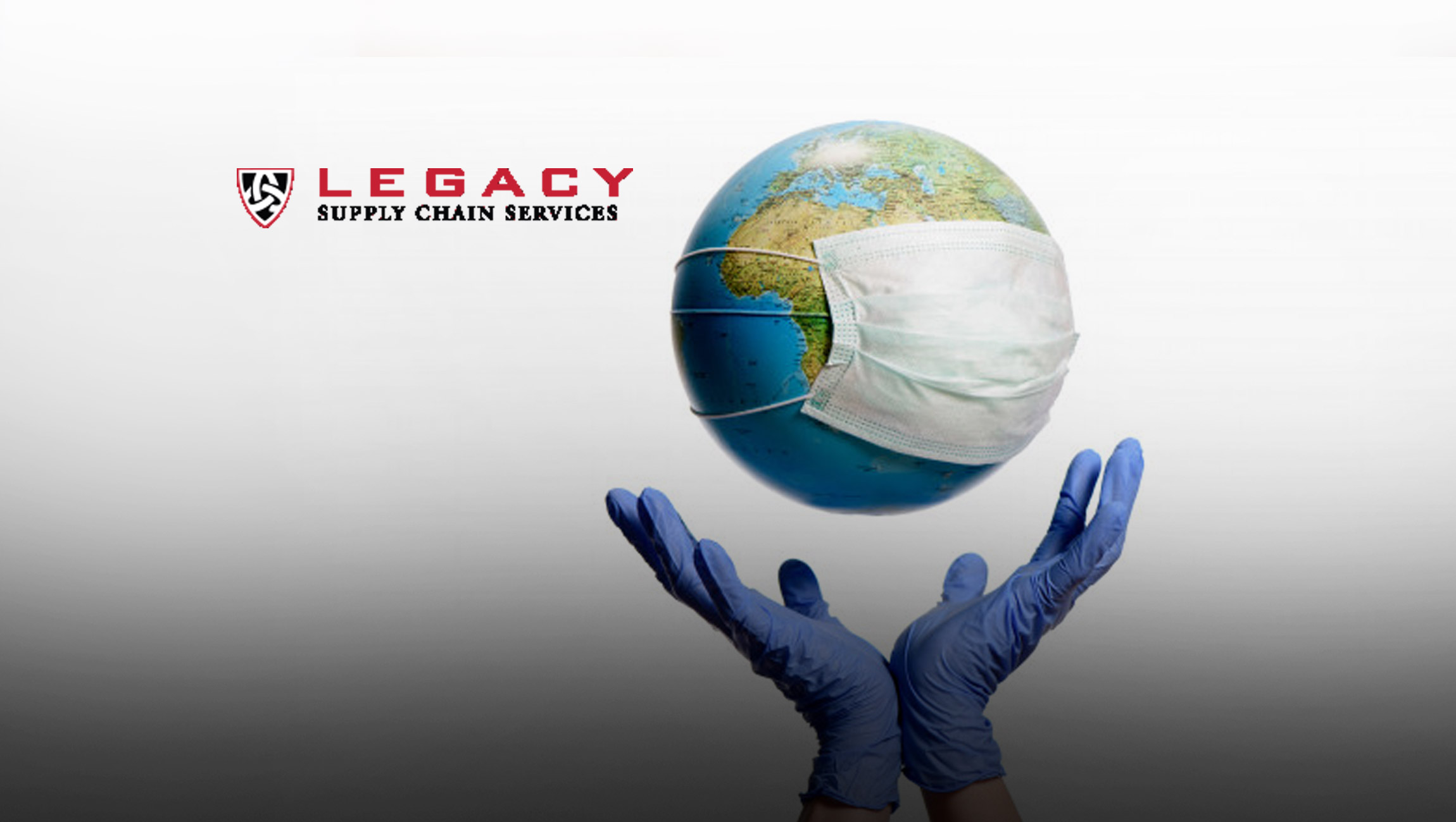 LEGACY Supply Chain Services Leads the Industry During COVID-19 Pandemic with Effective and Agile Contingency Preparedness and Post-Recovery Plan