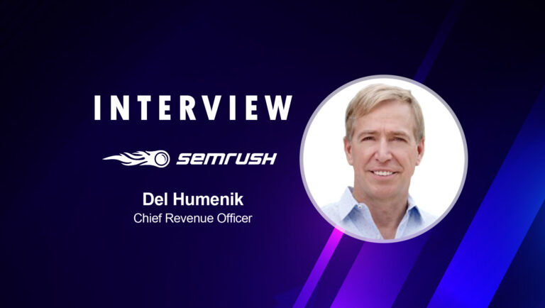 SalesTechStar Interview with Del Humenik, Chief Revenue Officer at SEMrush