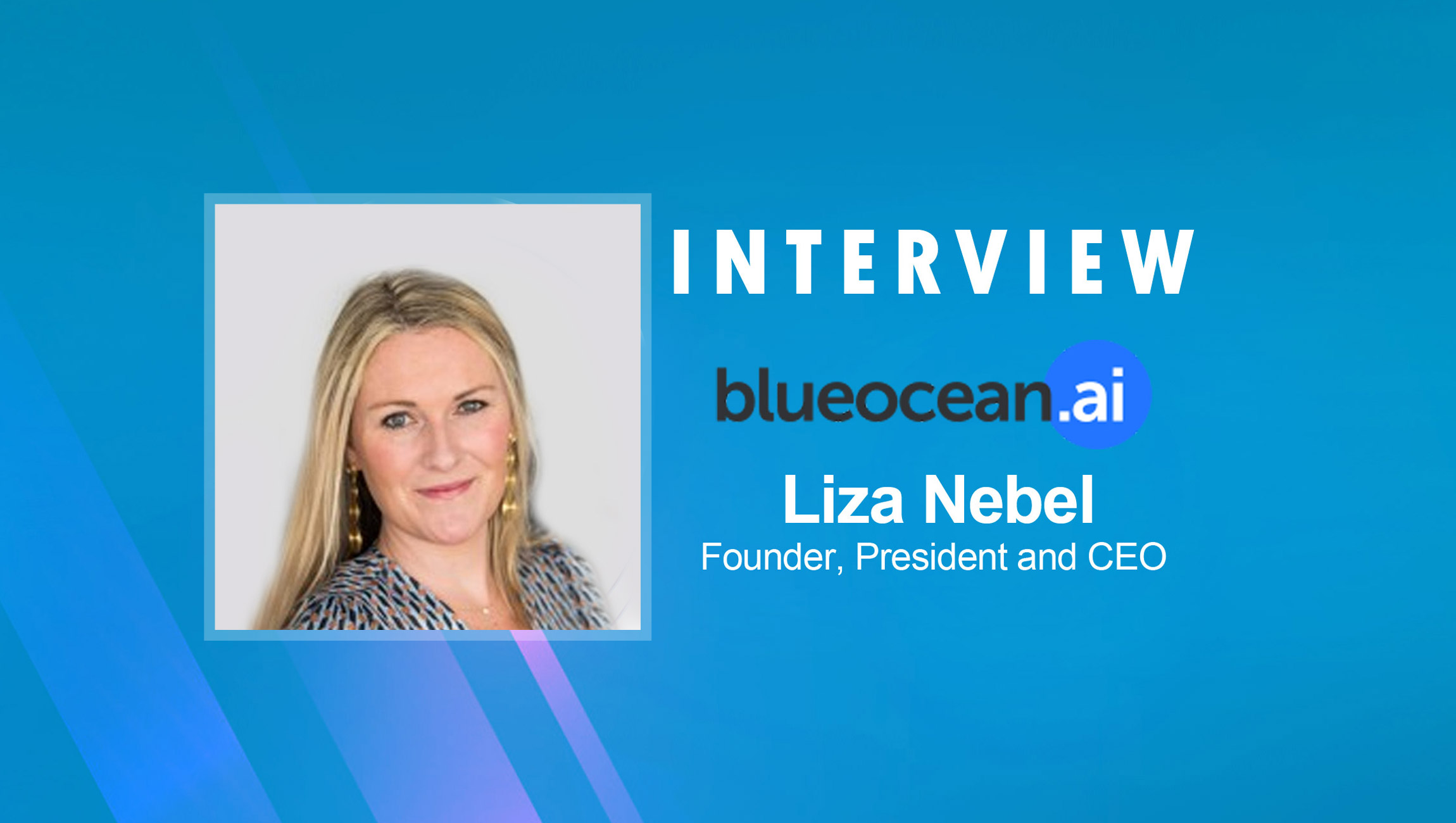 SalesTechStar Interview with Liza Nebel, Founder, President and CEO at BlueOcean