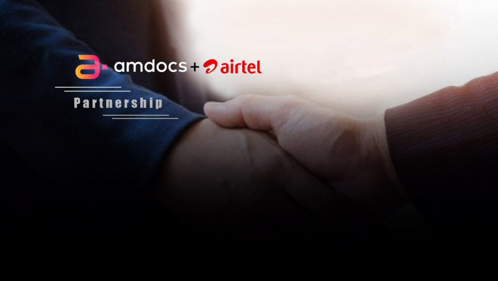 Airtel and Amdocs Extend Partnership to Deliver Differentiated Experience to Customers