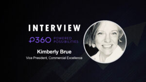 SalesTechStar Interview with Kimberly Brue, Vice President, Commercial Excellence at P360