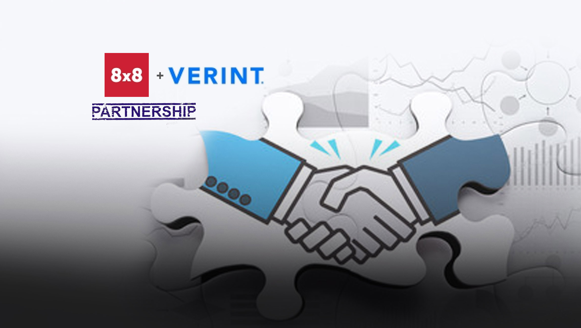 Verint and 8x8 Partner to Deliver Integrated Cloud Solutions for Organizations Worldwide