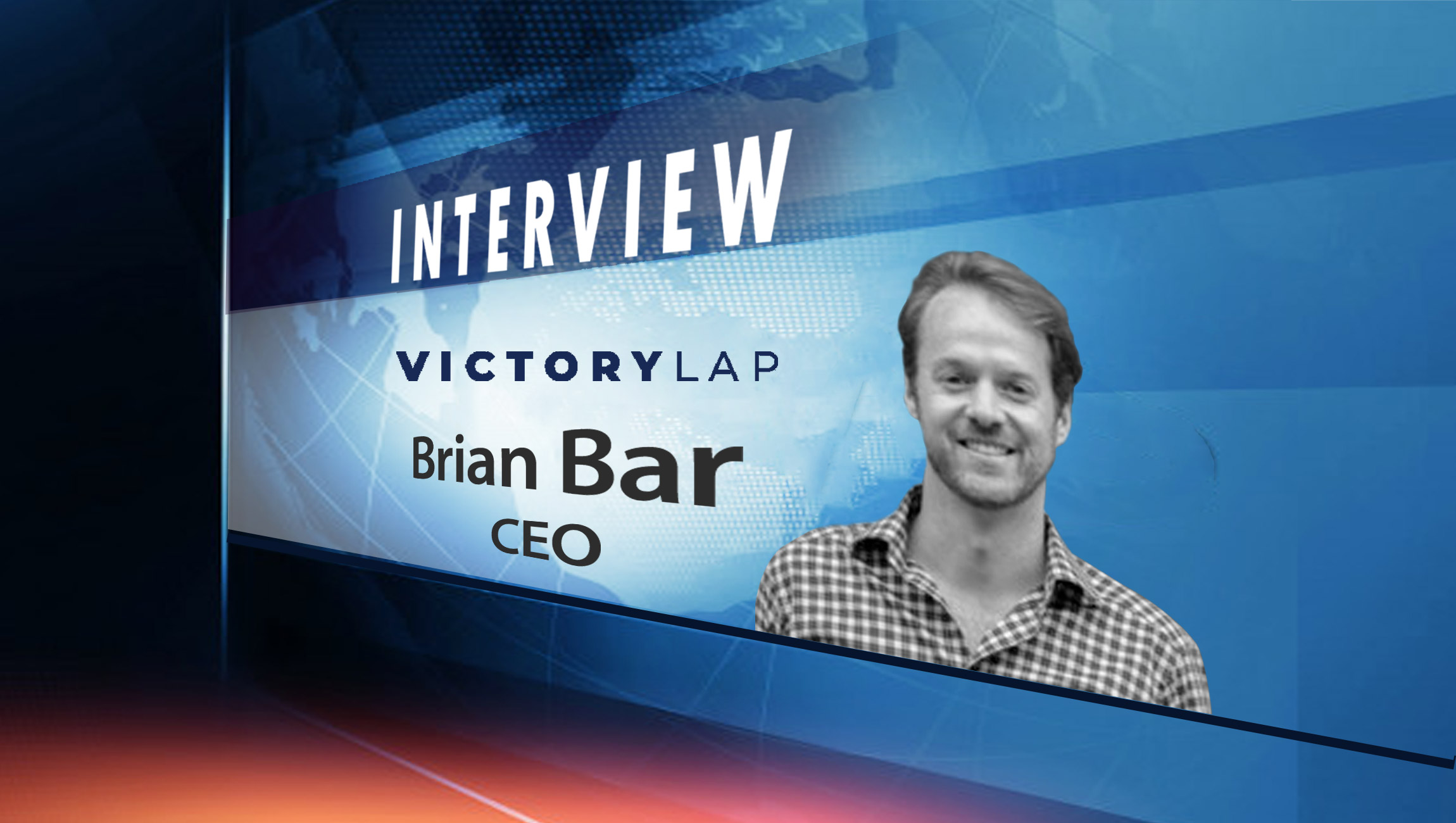 SalesTechStar Interview with Brian Bar, Founder and CEO at Victory Lap