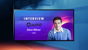 SalesTechStar Interview with Dave Wilner, Chief Revenue Officer at Auth0