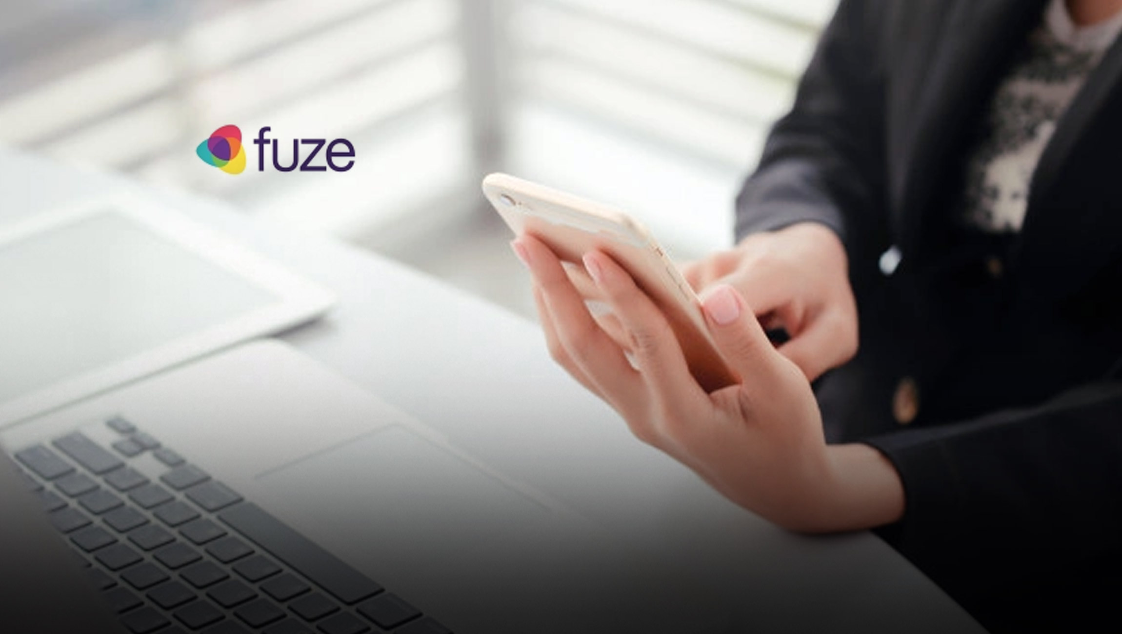 Fuze Announces Industry Strategy and Solutions to Extend its Leadership in Enterprise Cloud Communications