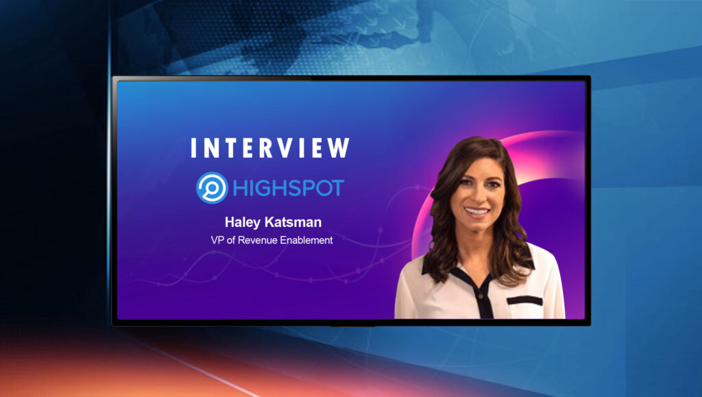 SalesTechStar Interview with Haley Katsman, VP of Revenue Enablement at Highspot