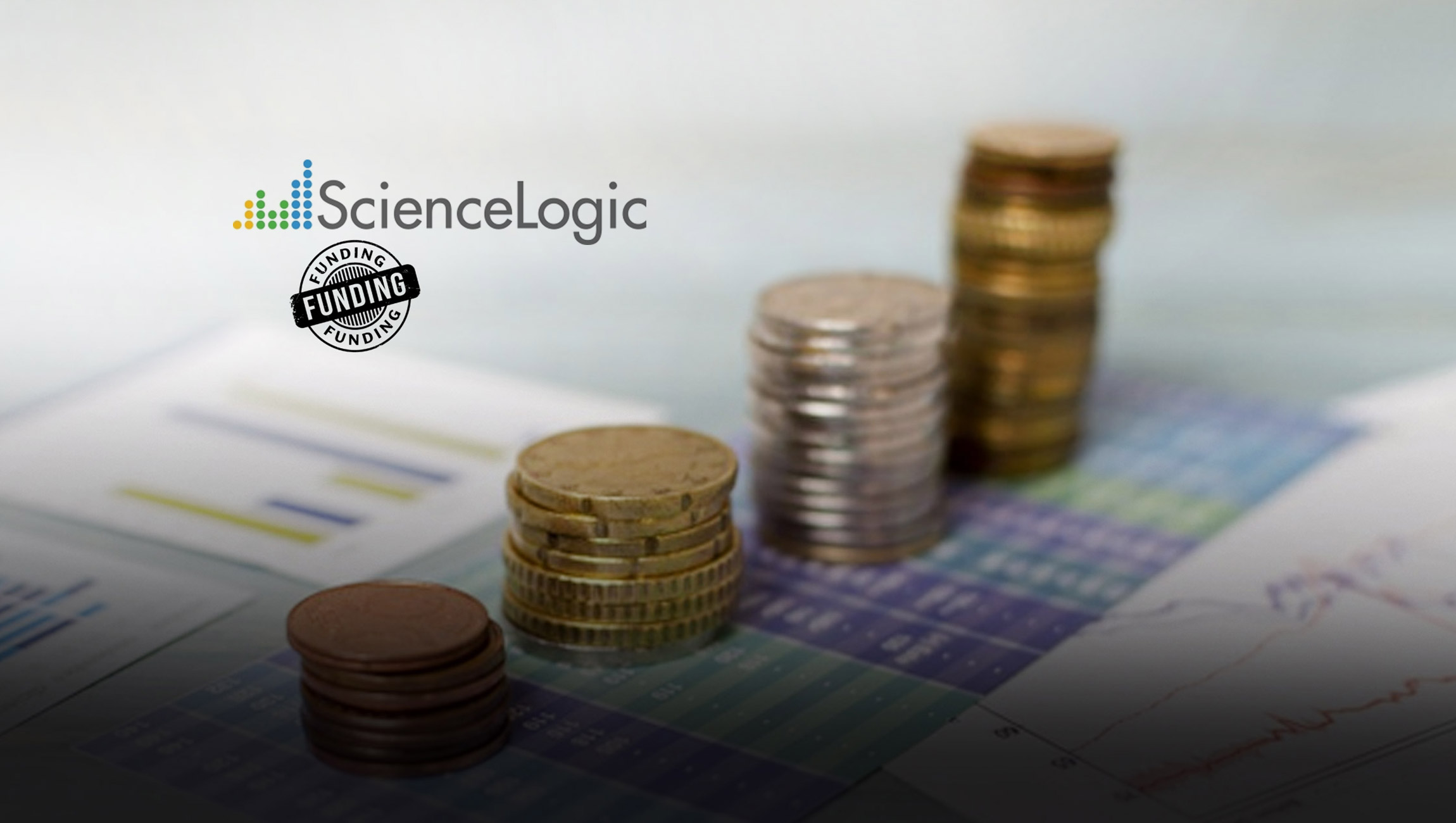 ScienceLogic Raises $105 Million In New Financing To Accelerate Leadership In Growing AIOps Market