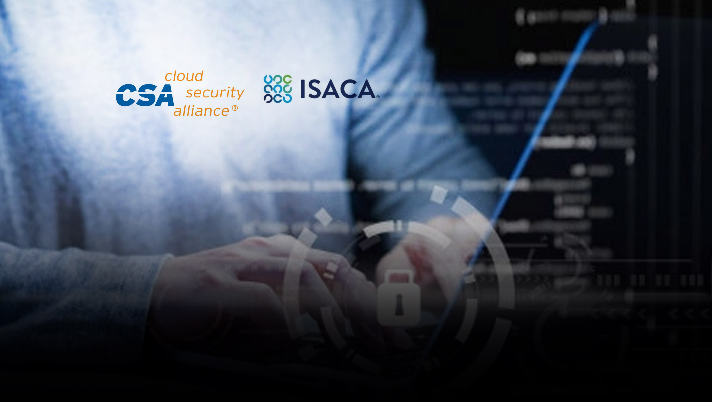 Cloud Security Alliance And ISACA Announce Availability Of Industry's First Cloud Auditing Credential, The Certificate Of Cloud Auditing Knowledge (CCAK)