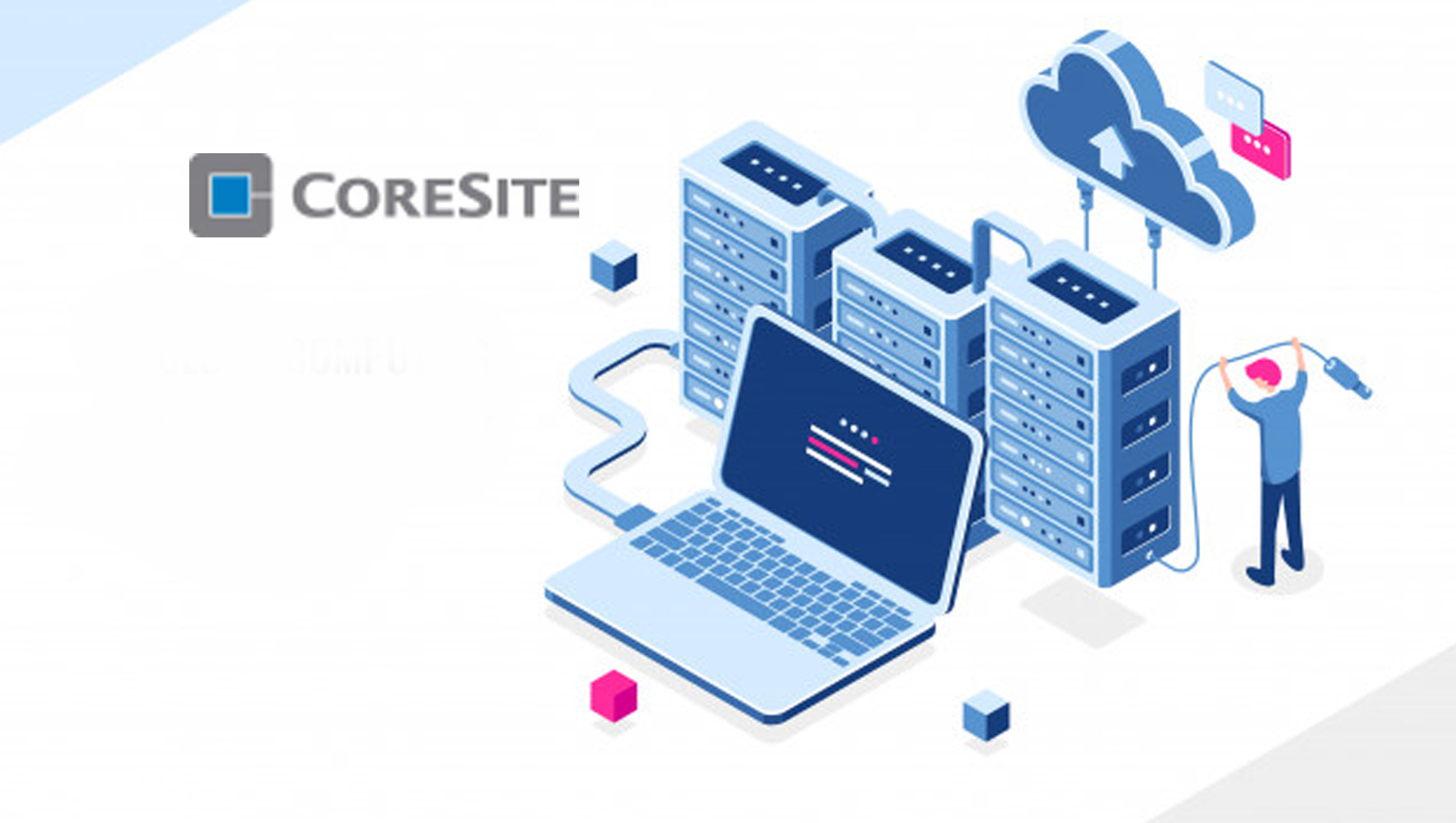 CoreSite Empowers Enterprises To Innovate With Leading Local Cloud As A Service Solution – VMware Cloud On Dell EMC