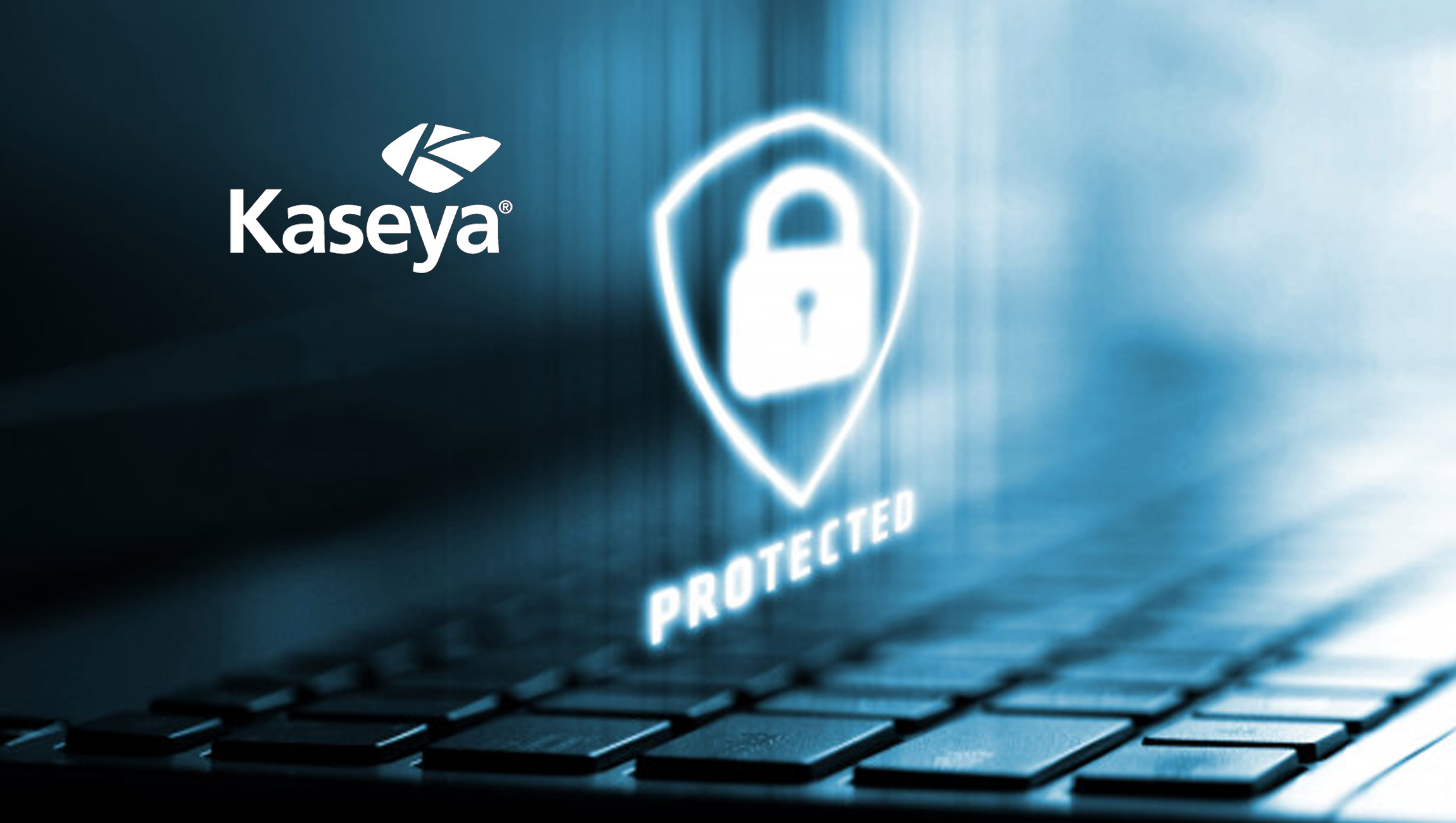 Kaseya Responds Swiftly to Sophisticated Cyberattack, Mitigating Global Disruption to Customers