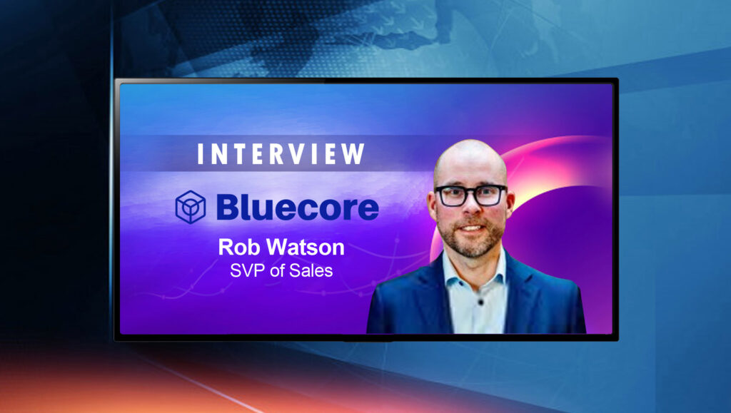 SalesTechStar Interview with Rob Watson, SVP of Sales at Bluecore