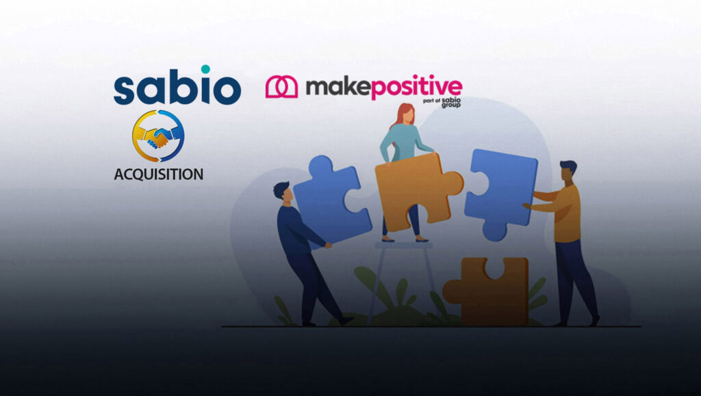 Sabio Group Acquires makepositive, Expanding Focus on Customer Relationship Management