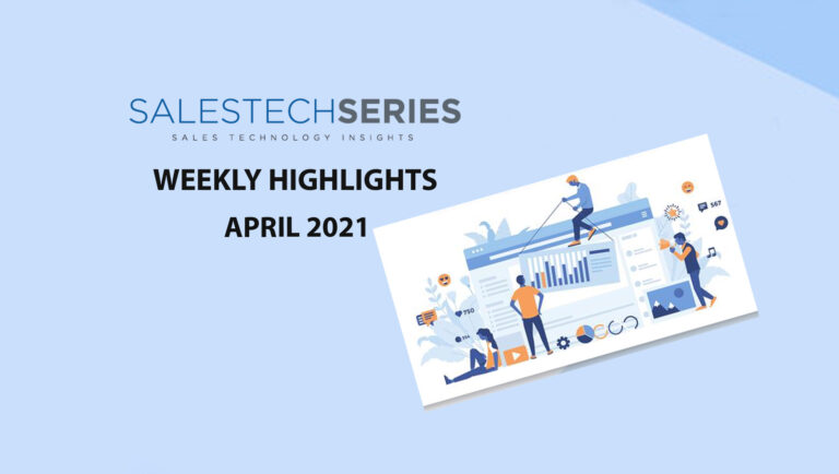 Sales Technology Highlights of The Week: 05th-April-2021: Featuring Khoros, Seismic, Airship, Thoughtspot!