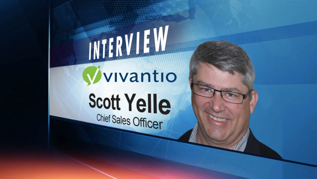 SalesTechStar Interview with Scott Yelle, Chief Sales Officer at Vivantio