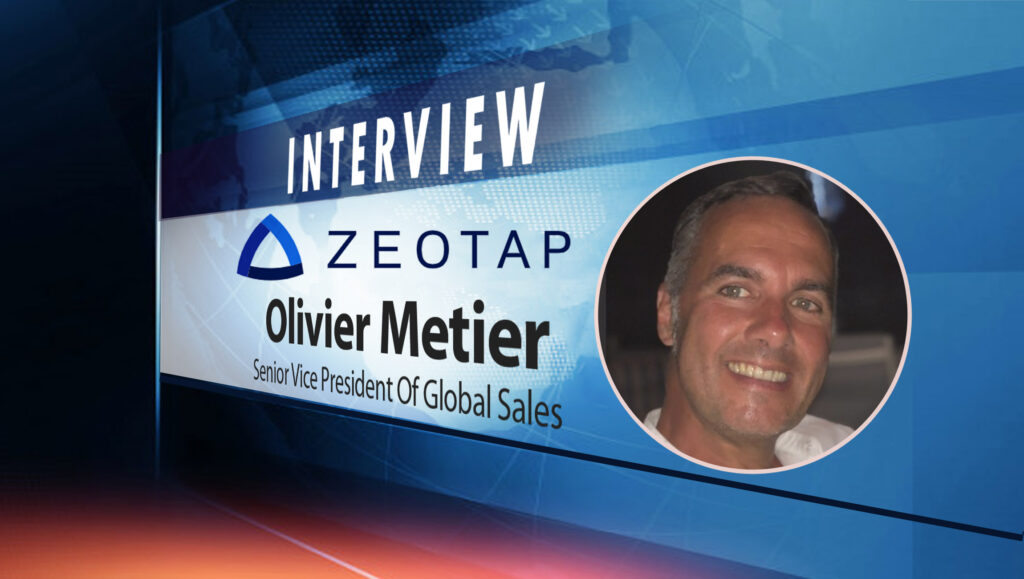 SalesTechStar Interview with Olivier Metier, Senior Vice President Of Global Sales at Zeotap