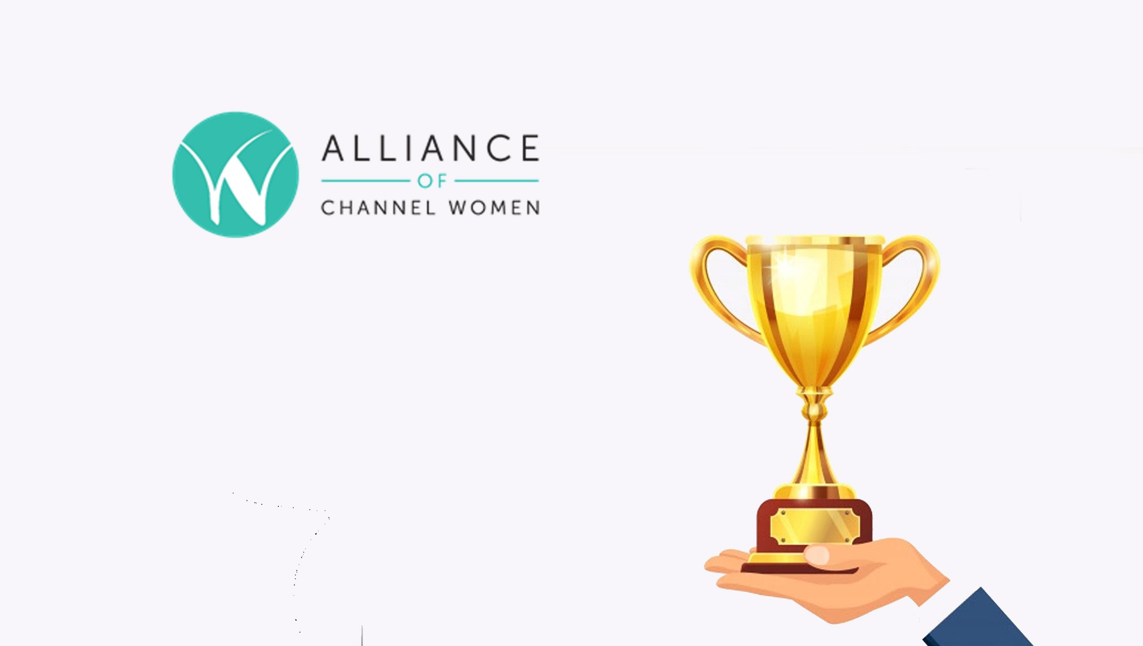 Alliance of Channel Women Seeks Nominations for Exceptional Female Tech Channel Leaders with the 2021 LEAD Awards