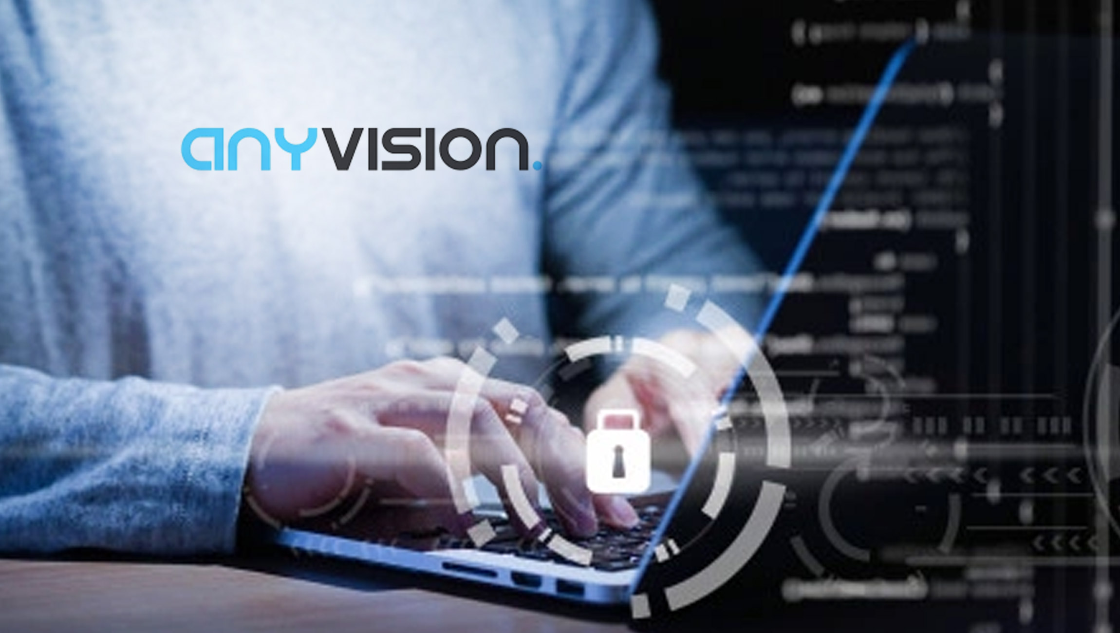 AnyVision Raises $235M from SoftBank Vision Fund 2 and Eldridge to Change the Face of Physical Security with Access Point AI