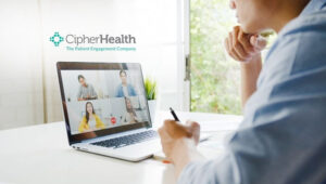 CipherHealth Unveils Next-Generation Patient Engagement Platform for Enhanced Personalization, Agility, and Scale to Improve Patient, Family, and Provider Experiences