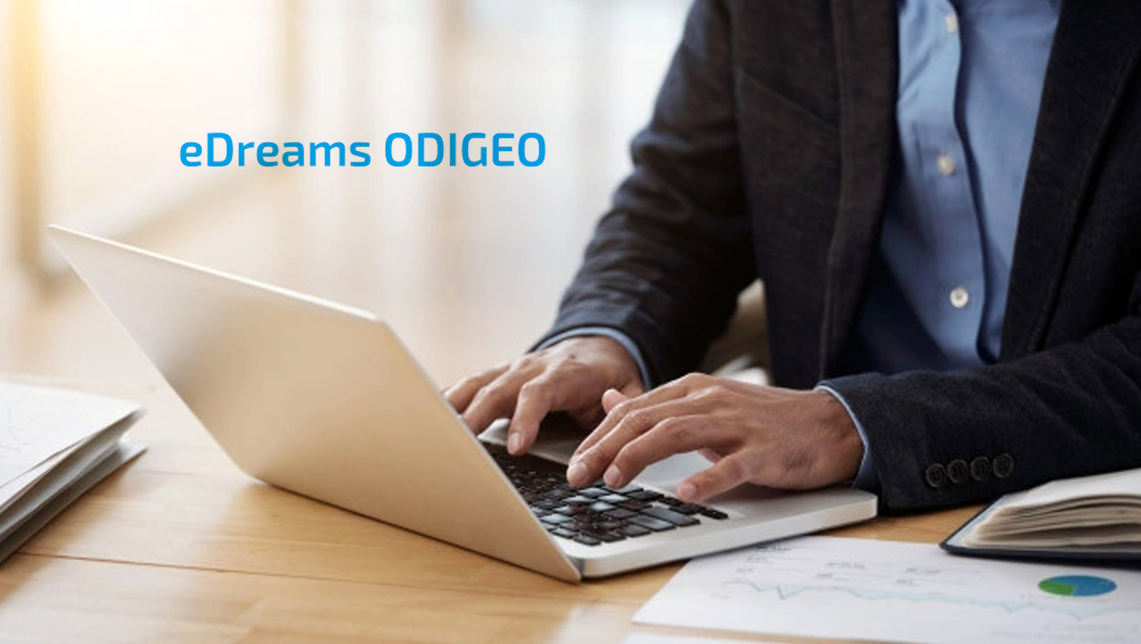 eDreams ODIGEO Heightens Measures to Protect Consumers Hit by Travel Disruptions