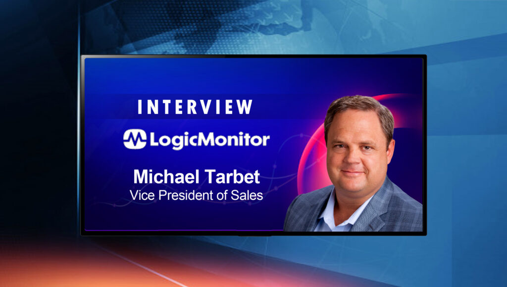 SalesTechStar Interview with Michael Tarbet, Vice President of Sales at LogicMonitor