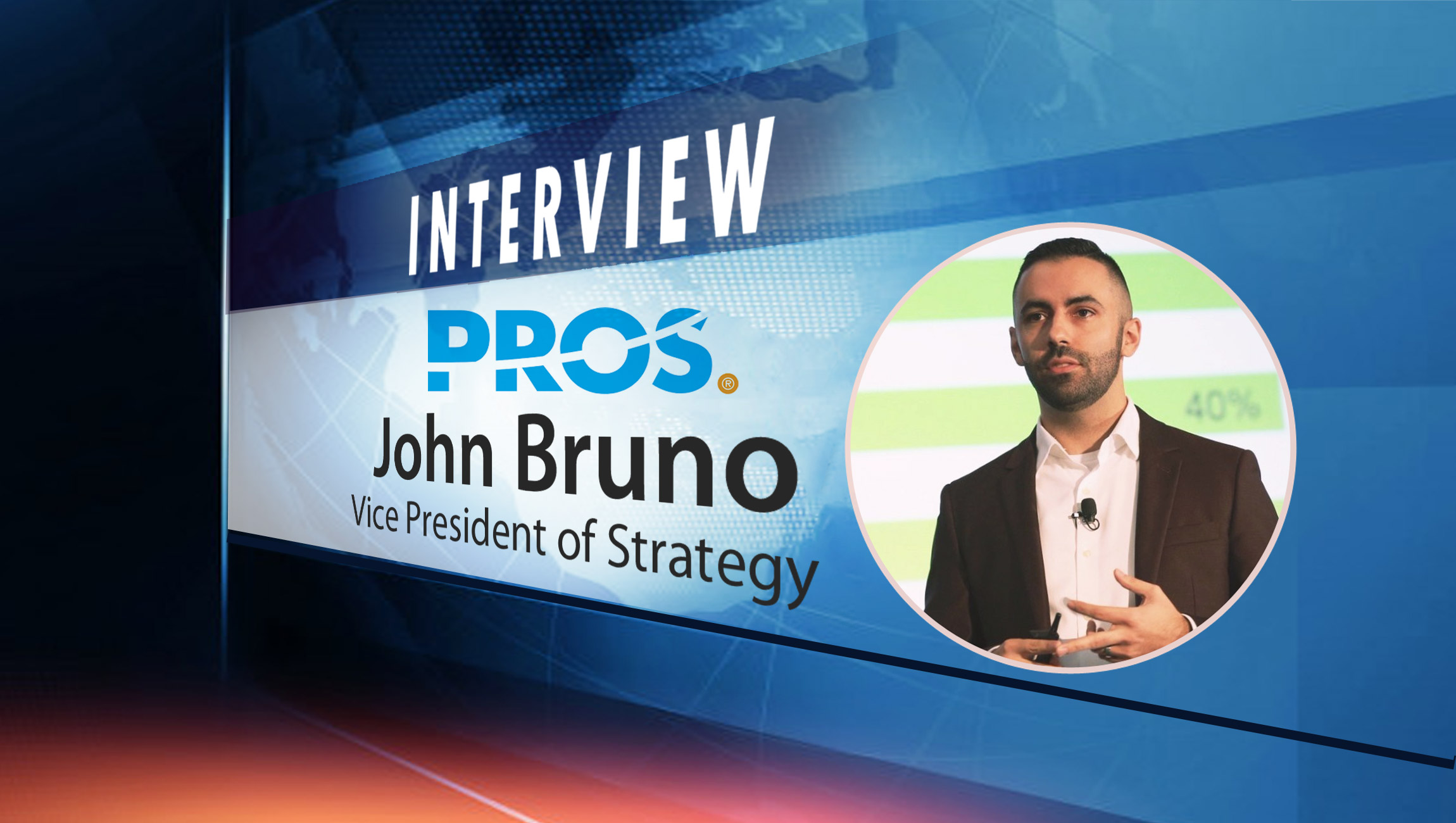 SalesTechStar Interview with John Bruno, Vice President of Strategy at PROS