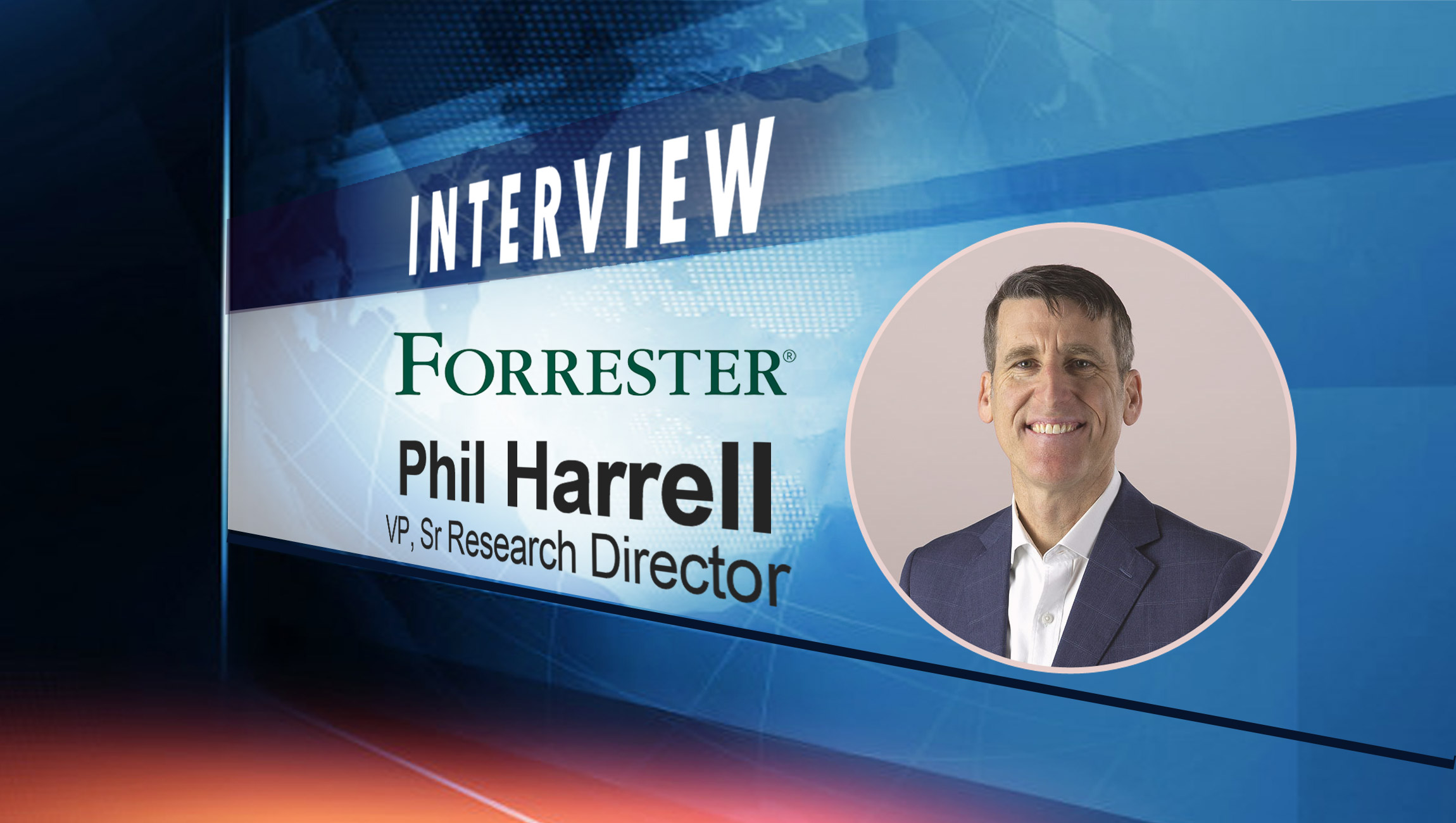 SalesTechStar Interview with Phil Harrell, VP and Senior Research Director at Forrester 