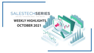 SalesTechStar’s Sales Technology Highlights of The Week: Featuring People.ai, CallMiner, Invoca and more!