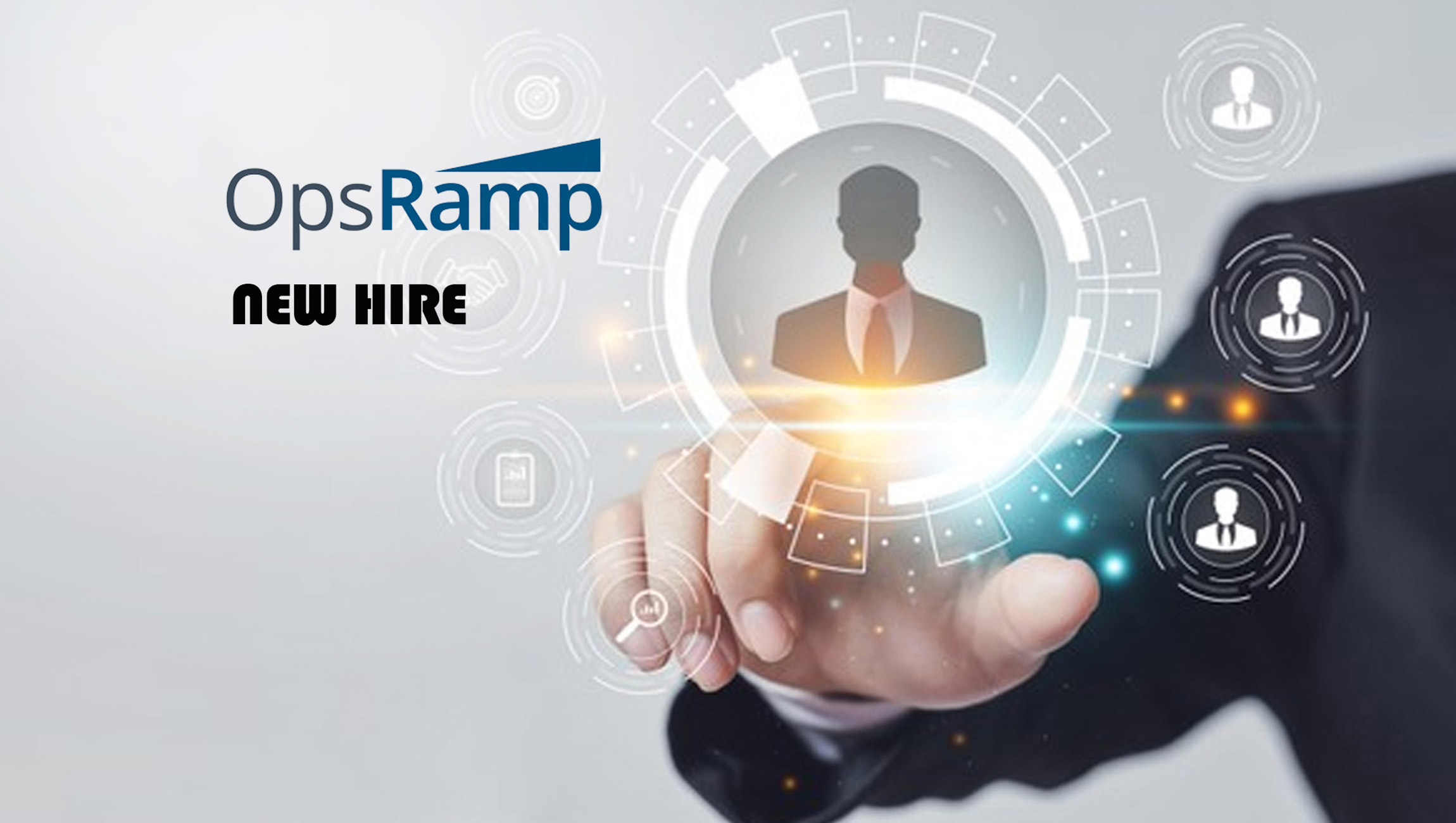 OpsRamp Positioned for Significant Growth with Hiring of Key Executives