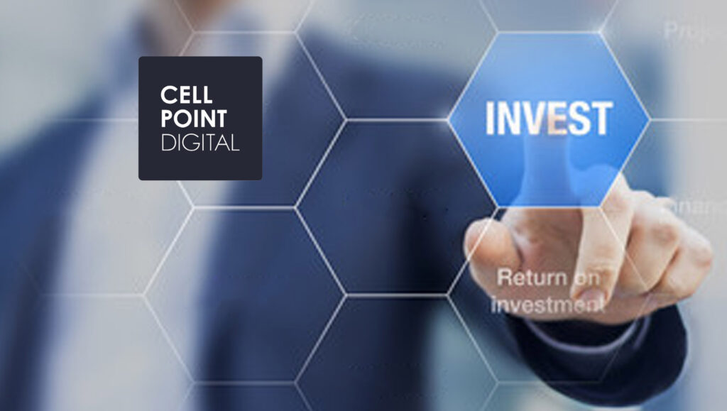 CellPoint Digital Secures $25 Million Investment to Boost Global Expansion and Entry Into New Markets