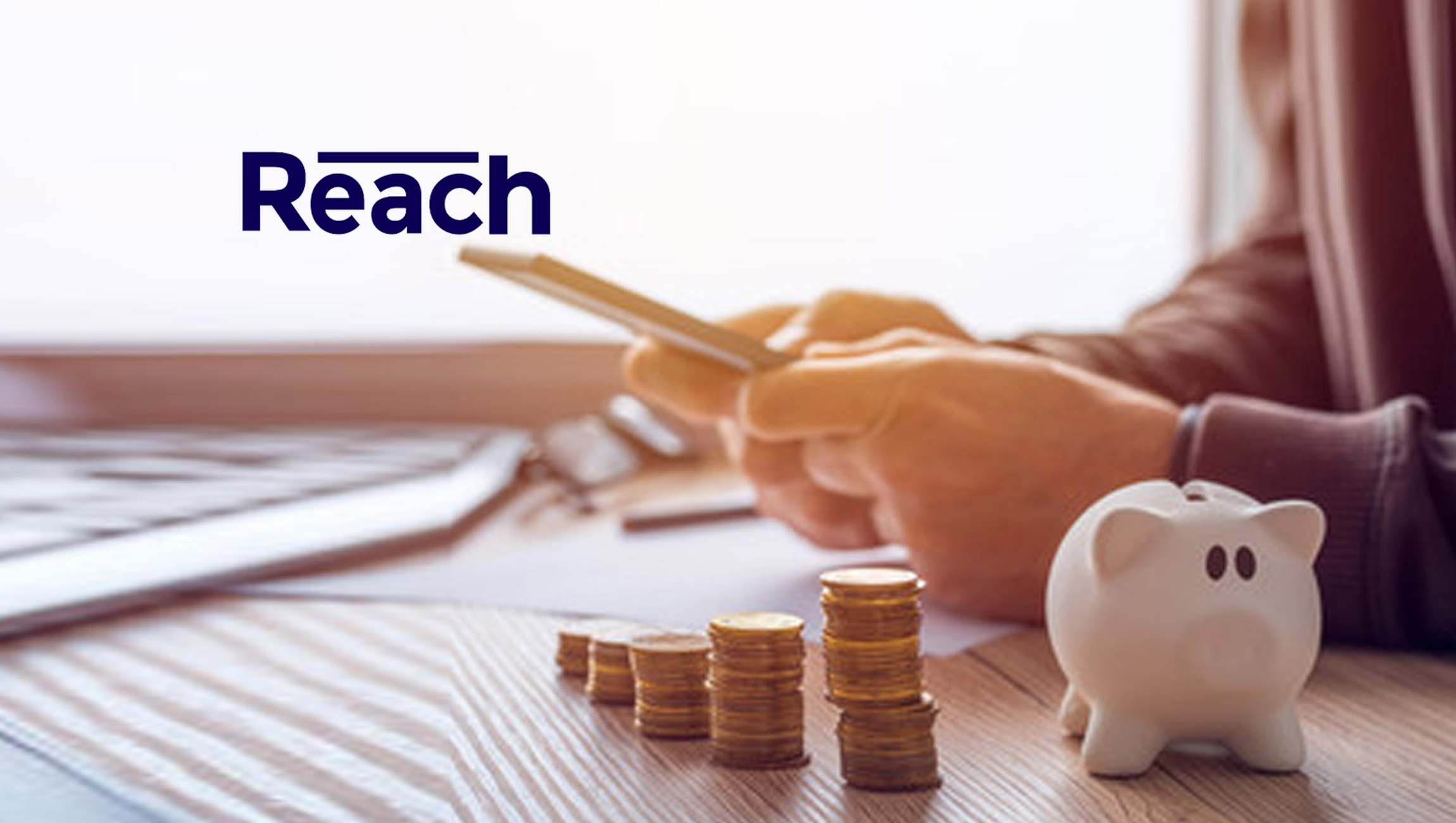 Global Ecommerce Payments Enabler, Reach, Secures $30m Investment to Accelerate Growth