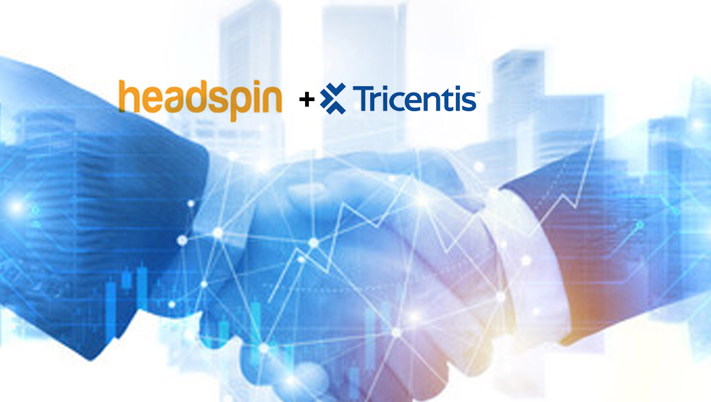 HeadSpin Partners with Tricentis, Bringing Together Extensive AI, Global Edge and Device Infrastructure to Significantly Improve Software Quality of Experience