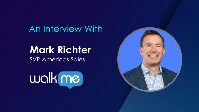 SalesTechStar Interview with Mark Richter, SVP Americas Sales at WalkMe