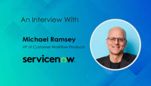 Michael-Ramsey_SalesTech-Interview-ServiceNow