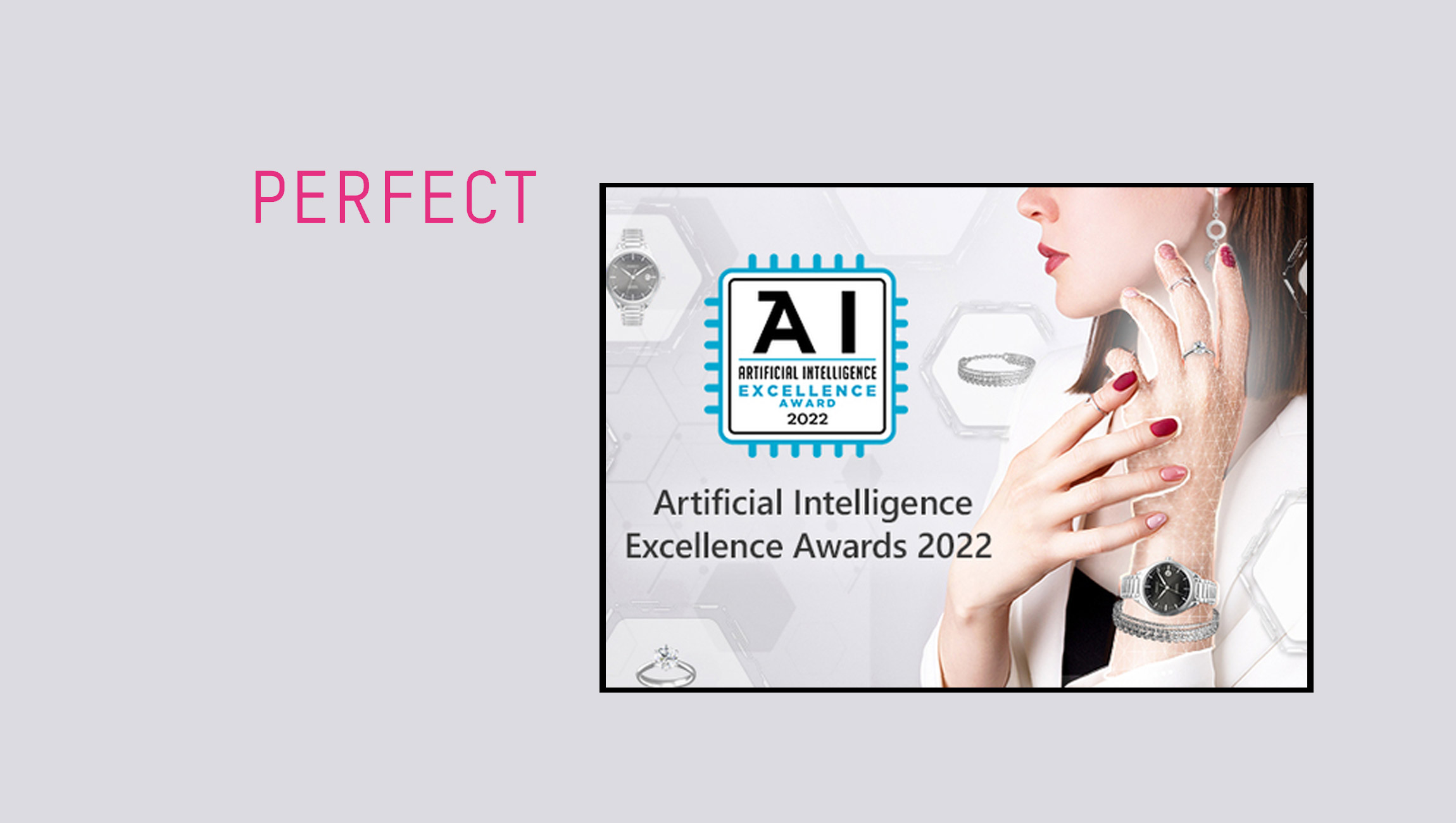 Perfect-Corp.’s-AgileHand™-Virtual-Try-On-Technology-Named-as-Winner-in-2022-Artificial-Intelligence-Excellence-Awards